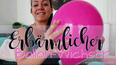 Erbärmlicher Ballon-Wichser