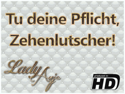 Tu deine Pflicht, Zehenlutscher!
