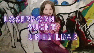 Loserporn Sucht - unheilbar!