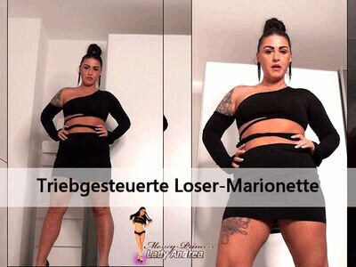 Triebgesteuerte Loser-Marionette