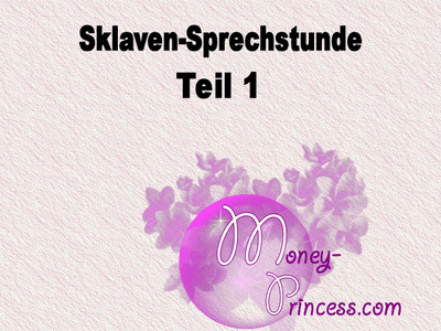 1.Sklavensprechstunde