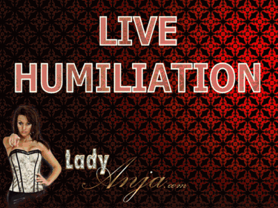 LIVE Humiliation