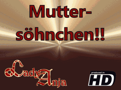 Minderwertiges Muttersöhnchen