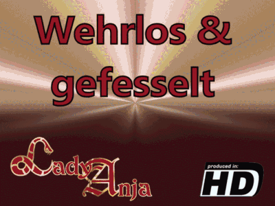 Wehrlos und gefesselt