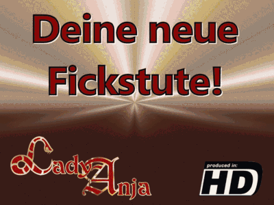 Deine neue Fickstute!!