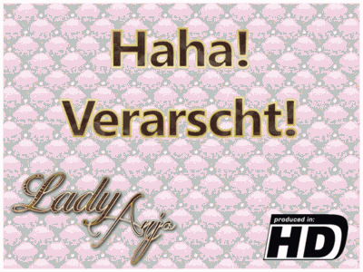 Haha! Verarscht!