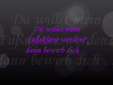 Fußsklave? Ich erwarte deine Bewerbung!