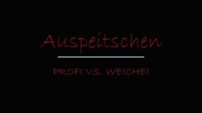 AUSPEITSCHEN - Profi vs. Weichei