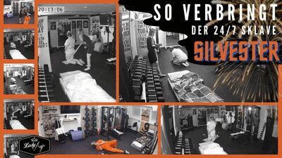 So verbringt der 24/7 Sklave sein Silvester!
